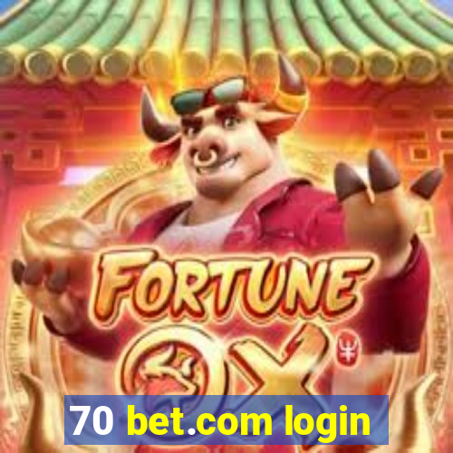 70 bet.com login